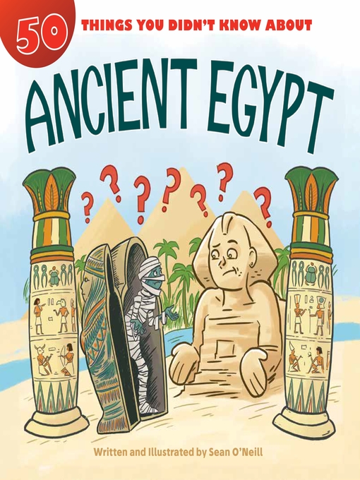Title details for 50 Things You Didn't Know about Ancient Egypt by Sean O'Neill - Available